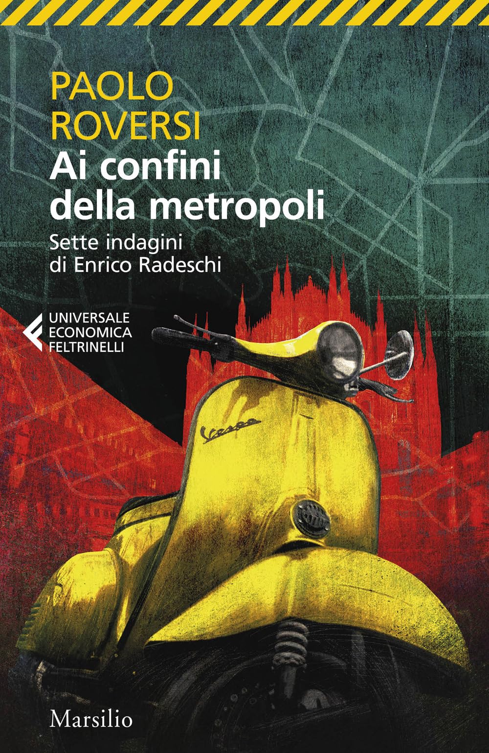 Ai confini della metropoli. Sette indagini di Enrico Radeschi book