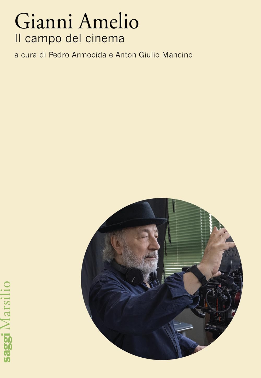 Gianni Amelio. Il campo del cinema Film, Art & Culture