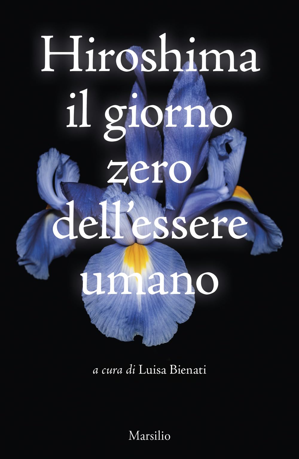 Hiroshima. Il giorno zero dell'essere umano Contemporary literature