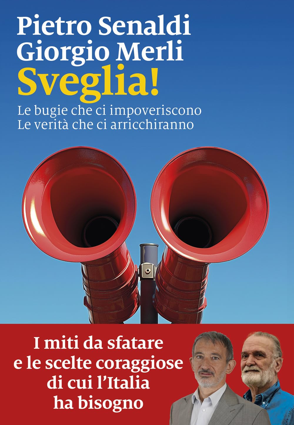 Sveglia! Le bugie che ci impoveriscono. Le verità che ci arricchiranno Essays & Short Stories