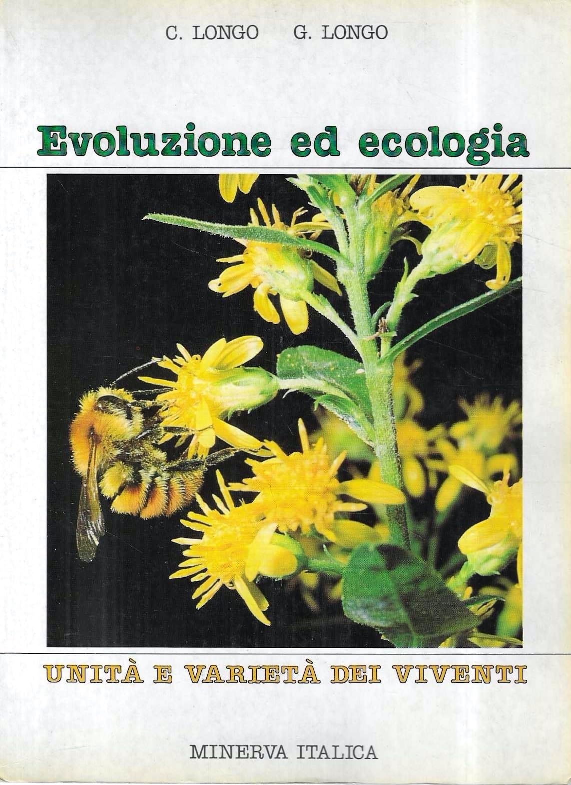 Unità e varietà dei viventi. Evoluzione ed ecologia. Per le Scuole superiori book