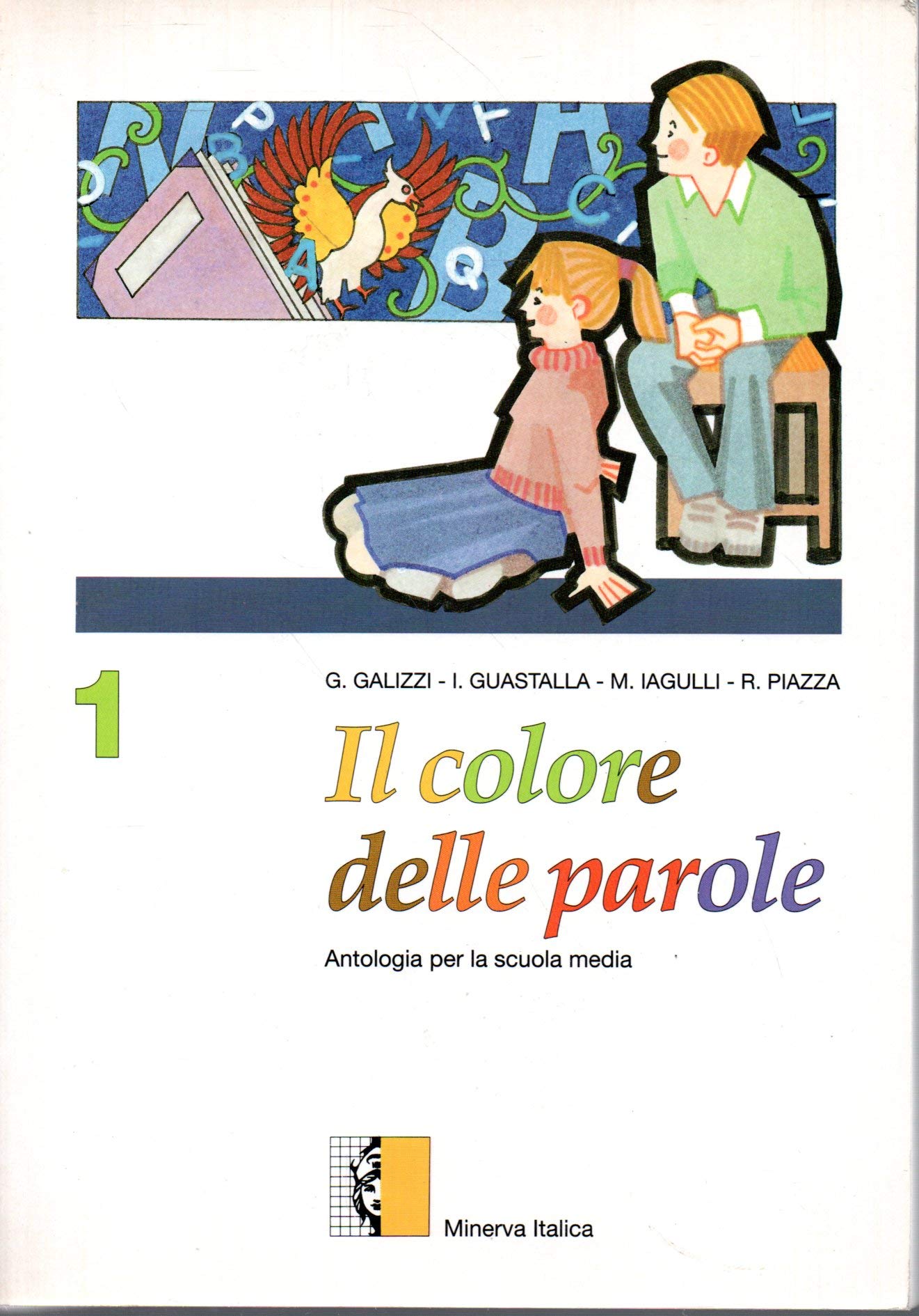 Il colore delle parole. Antologia italiana. Con quaderno di verifiche. Per la Scuola media (Vol. 1) Professional & Reference Books