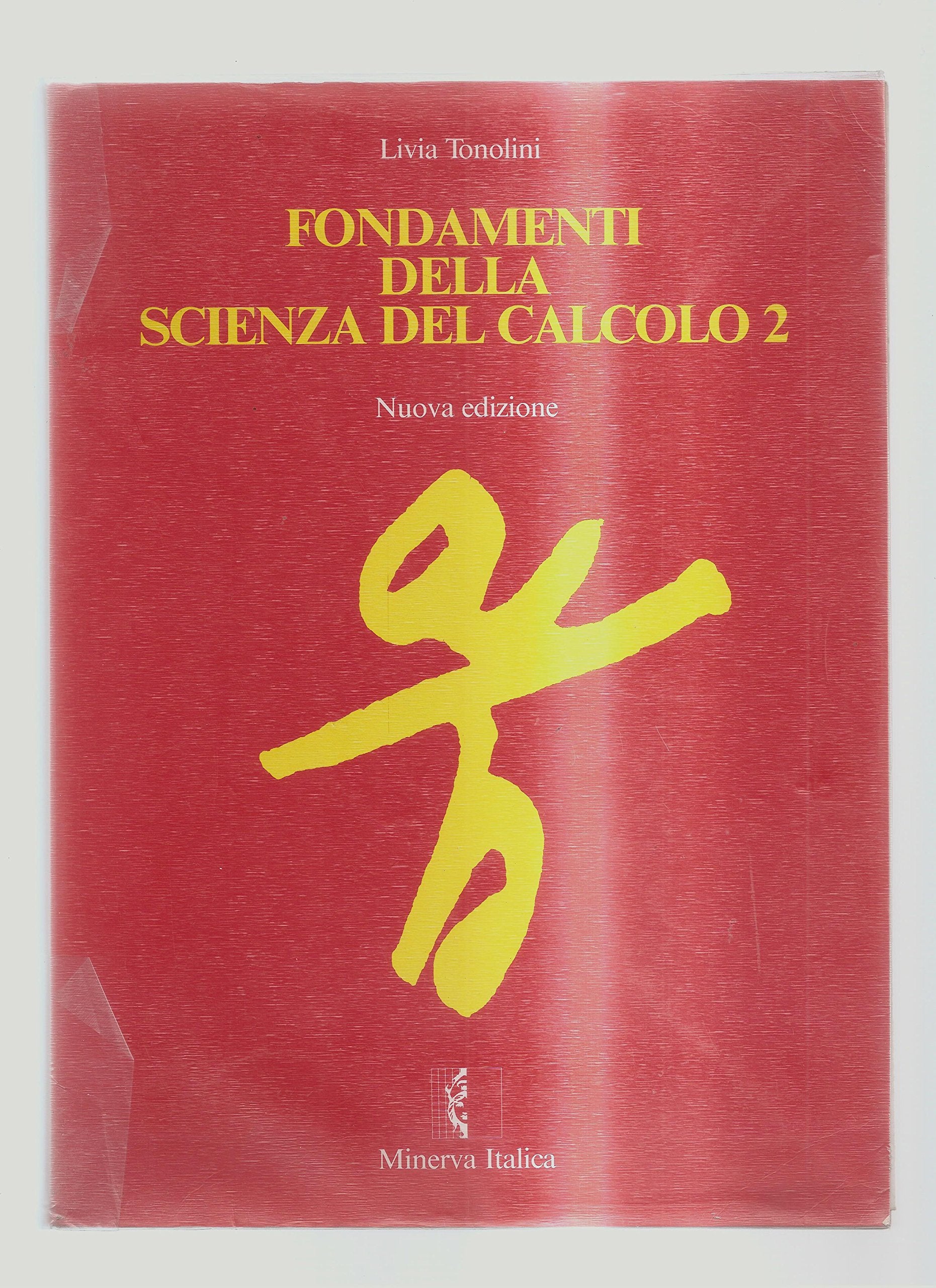 Fondamenti della scienza del calcolo. Corso di algebra. Per le Scuole superiori (Vol. 2) book