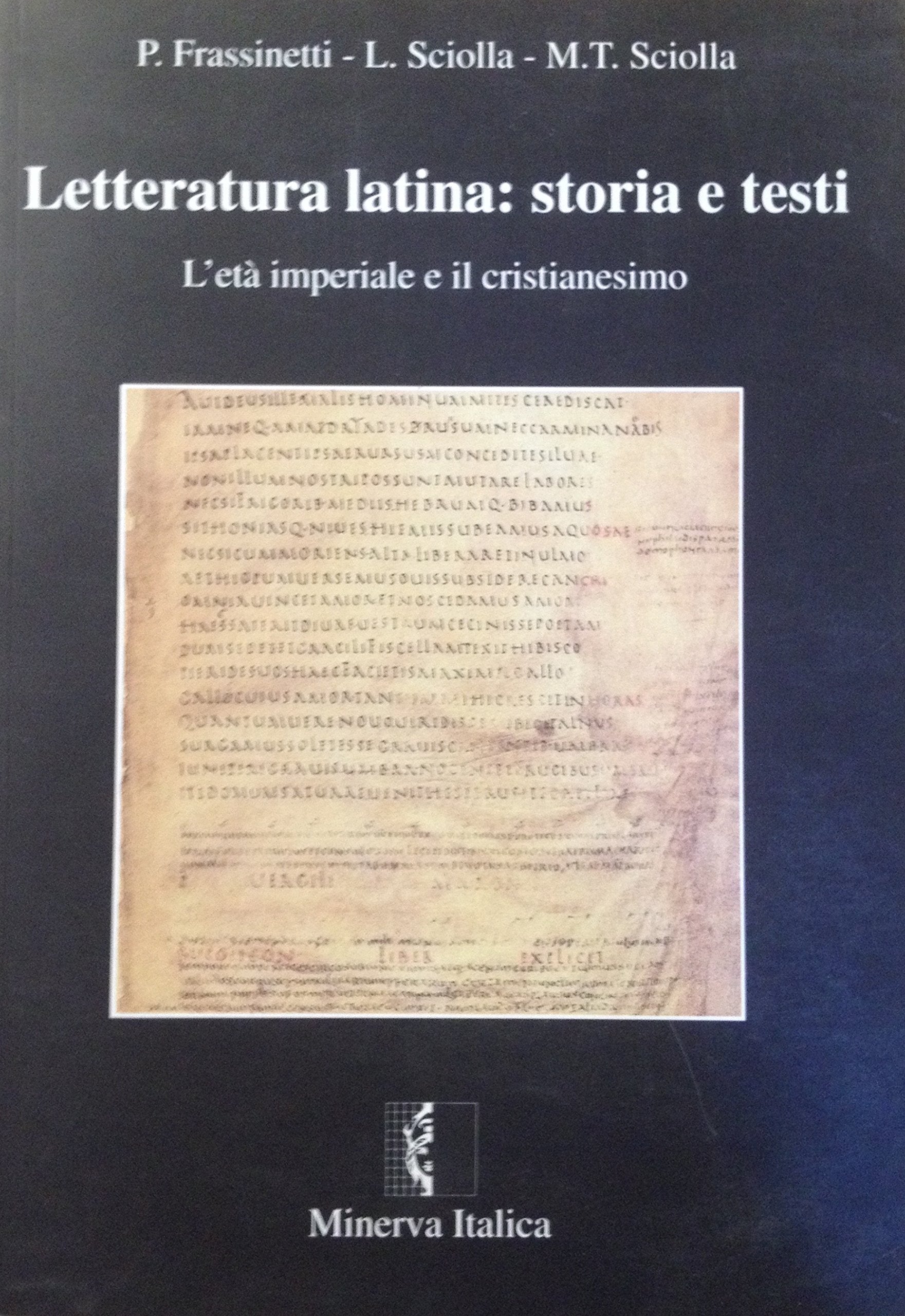 Letteratura latina: storia e testi. Per i Licei e gli Ist. Magistrali (Vol. 3) Professional & Reference Books