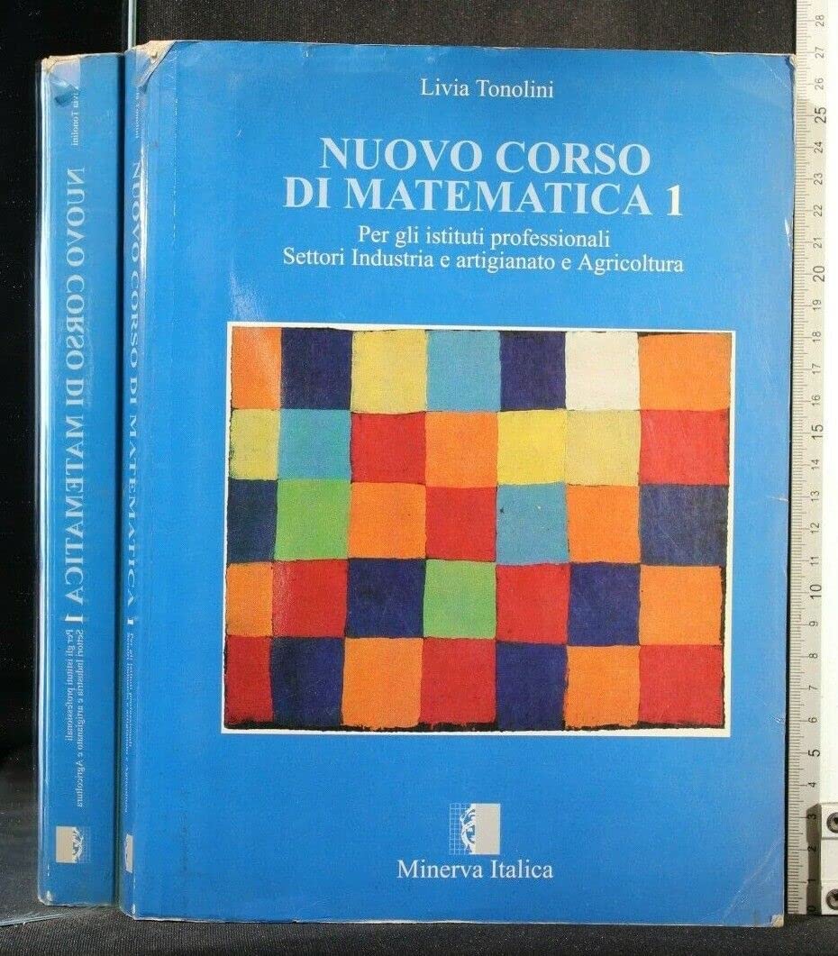 Nuovo corso di matematica-Prove semistrutturate. Per gli Ist. Professionali settori industria, artigianato e agricoltura (Vol. 1) Professional & Reference Books