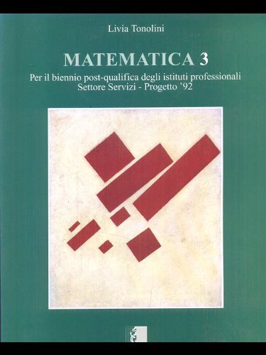 Matematica. Per gli Ist. professionali settore servizi (Vol. 3) Professional & Reference Books