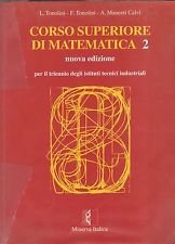Corso superiore di matematica. Per gli Ist. Tecnici industriali (Vol. 2) book