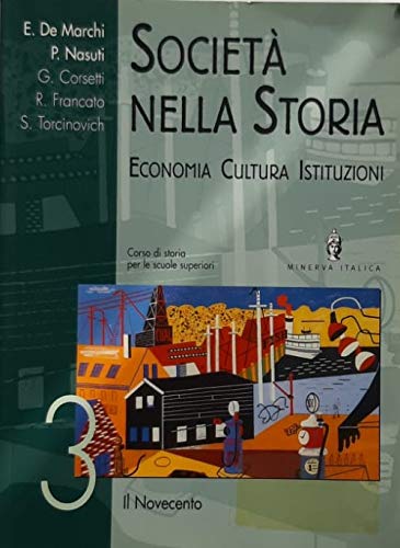 Società nella storia. Economia, cultura, istituzioni (Vol. 3) Study Guides