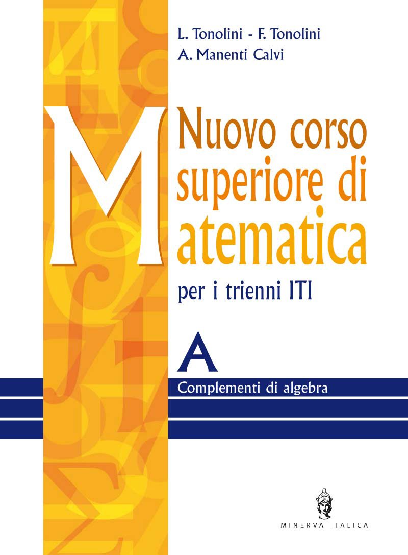 Nuovo corso superiore di matematica. Modulo A-B-C. Per gli Ist. Tecnici industriali. Con CD-ROM (Vol. 1) book