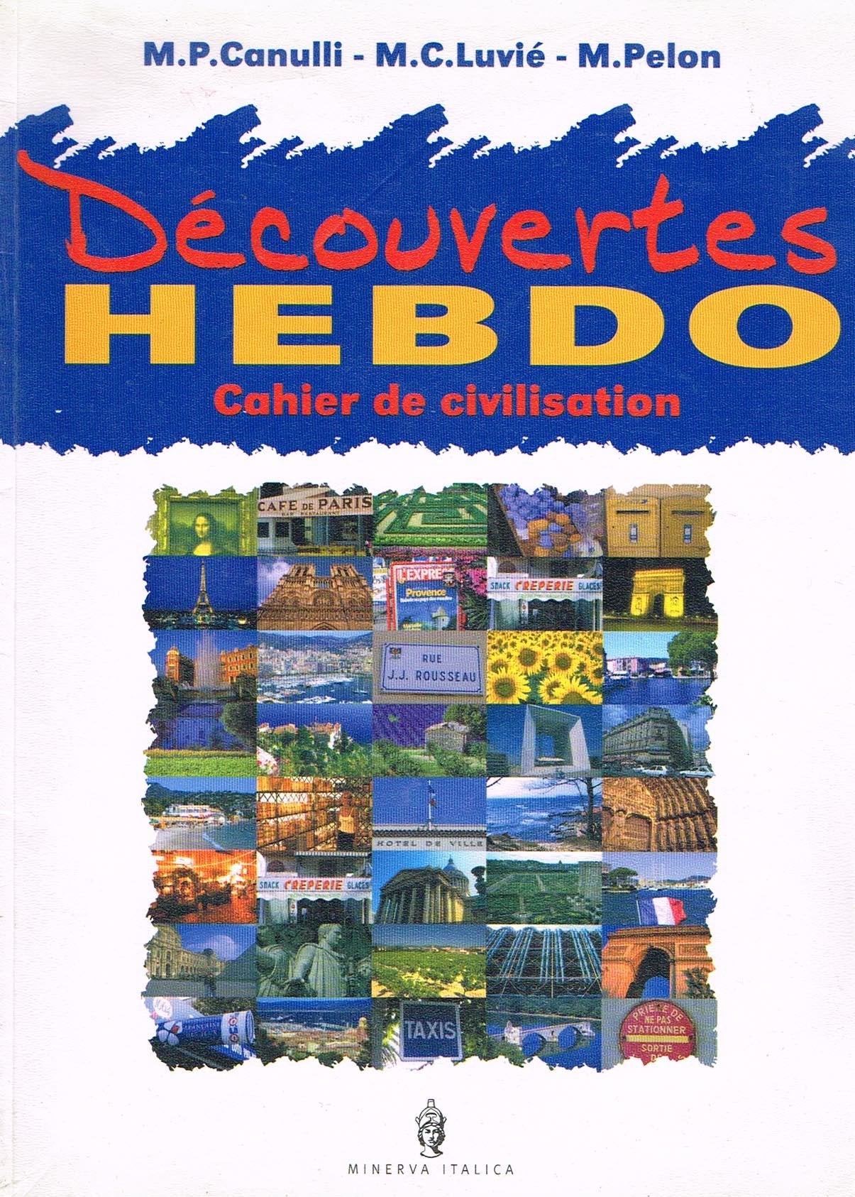 Découvertes. Cahier-Civilisation. Per le Scuole superiori. Con CD Audio (Vol. 1) book