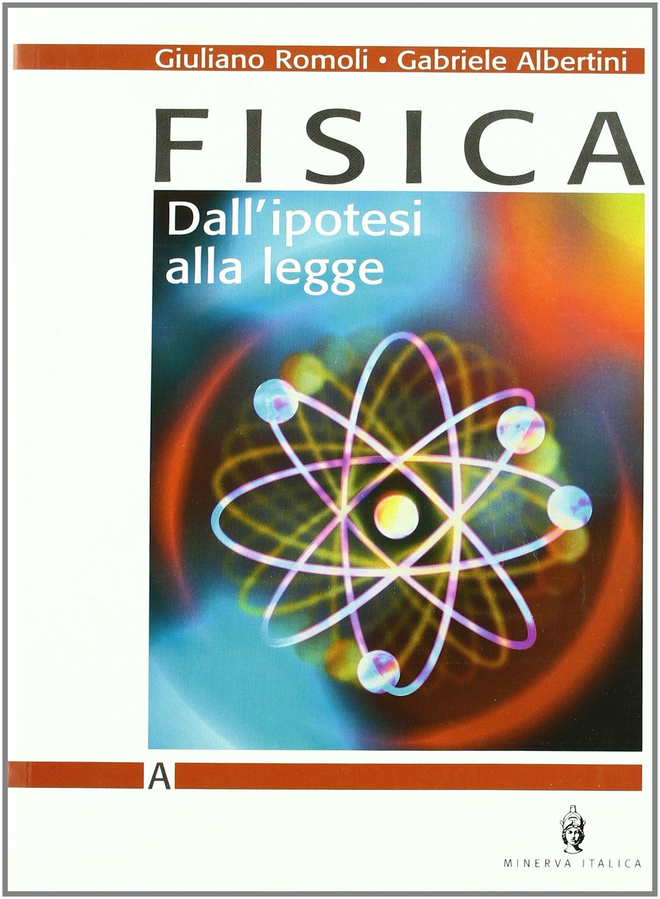 Fisica. Dall'ipotesi alla legge. Per gli Ist. Tecnici e professionali Natural Sciences
