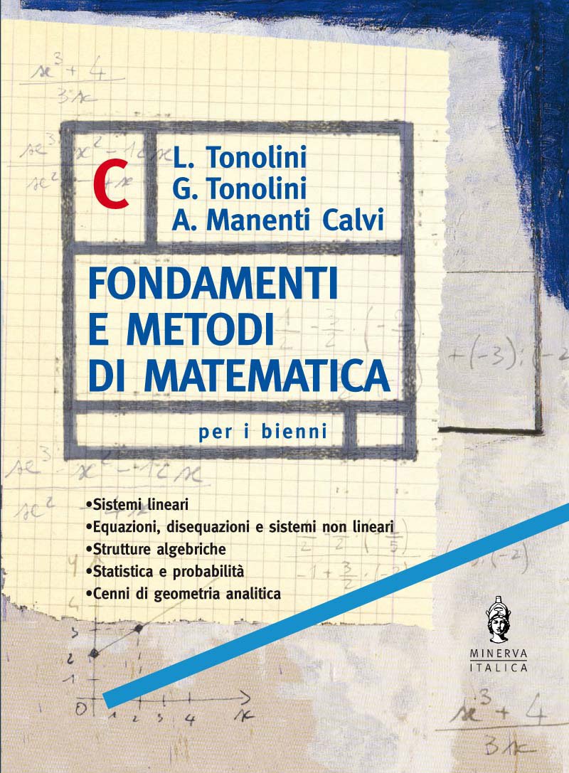 Fondamenti e metodi di matematica. Vol. C. Per le Scuole superiori Professional & Reference Books