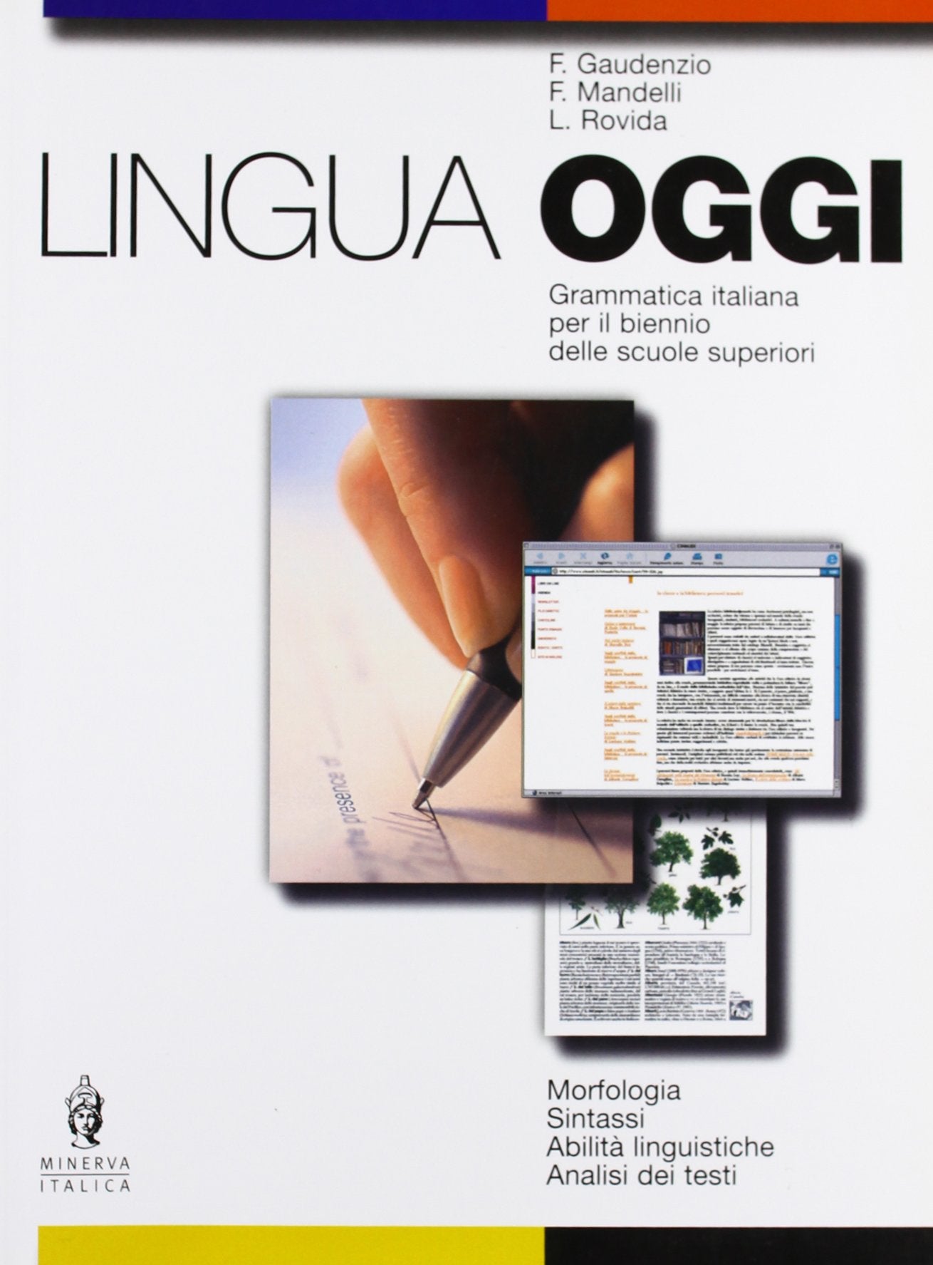 Lingua oggi. Morfologia, sintassi, abilità linguistiche, analisi testuale book