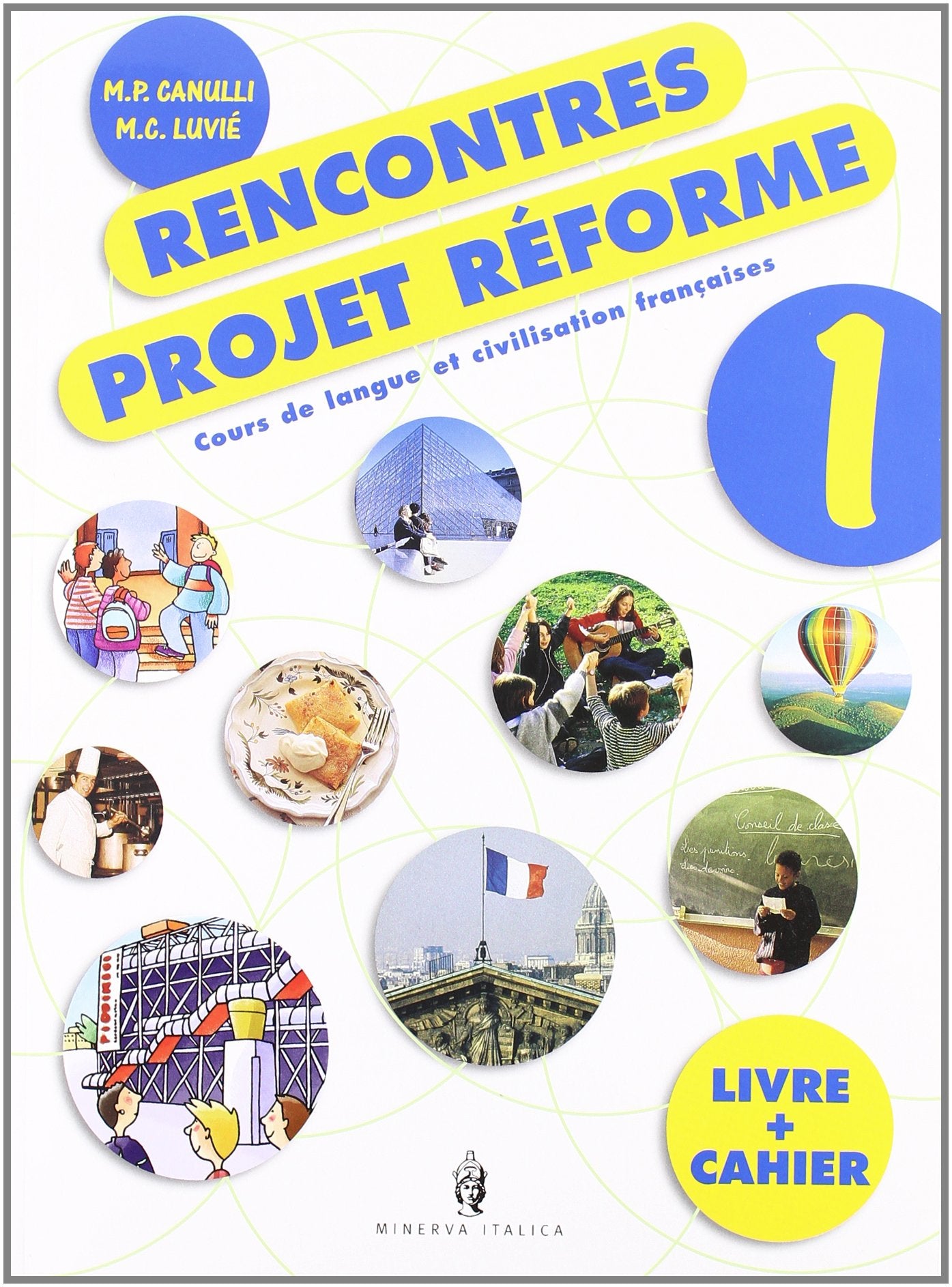Rencontres. Project reformé. Per la Scuola media. Con CD Audio (Vol. 1) book