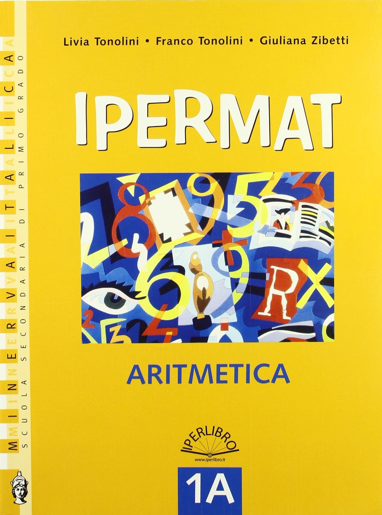 Ipermat. Vol. 1A-1B: Algebra-Geometria. Con Portfolio. Per la Scuola media (Vol. 1) book
