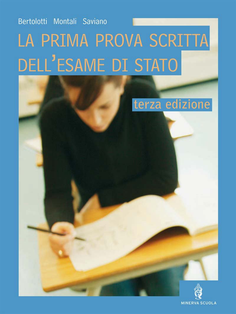 La prima prova scritta dell'esame di Stato. Per le Scuole superiori. Con espansione online book