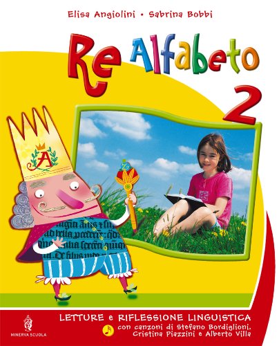 Re alfabeto. Per la Scuola elementare. Con espansione online (Vol. 2) book