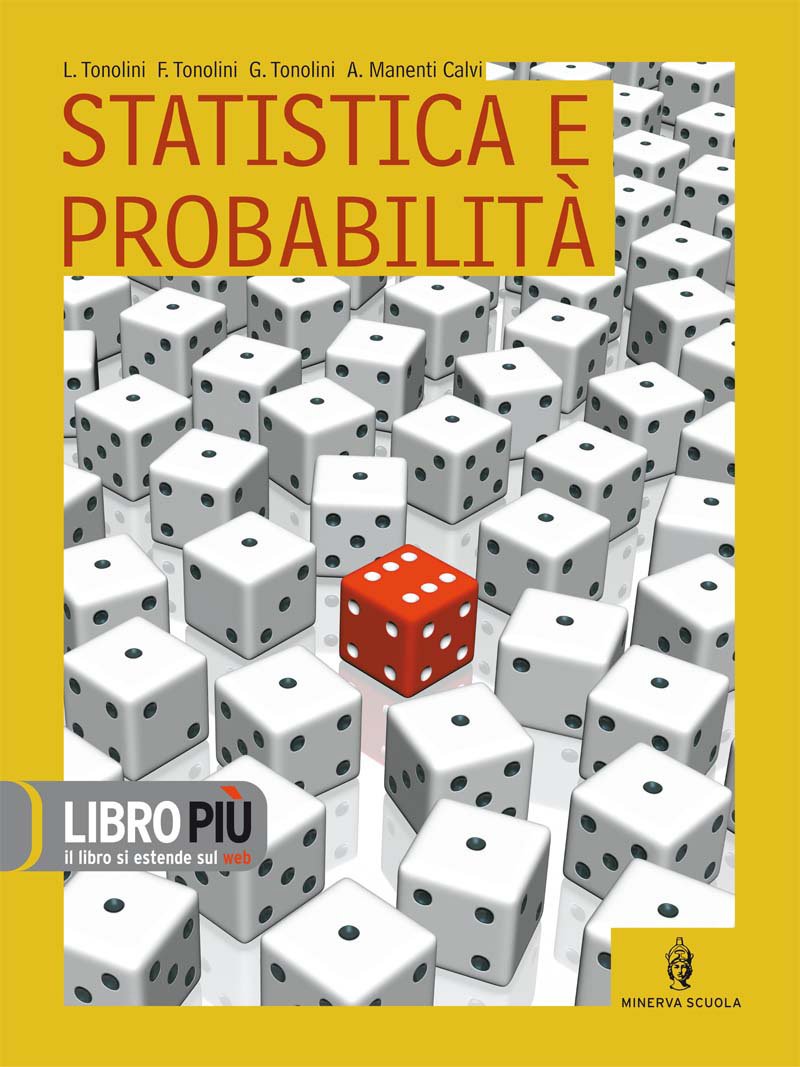 Fondamenti e metodi di matematica. Statistica e probabilità. Per le Scuole superiori Professional & Reference Books