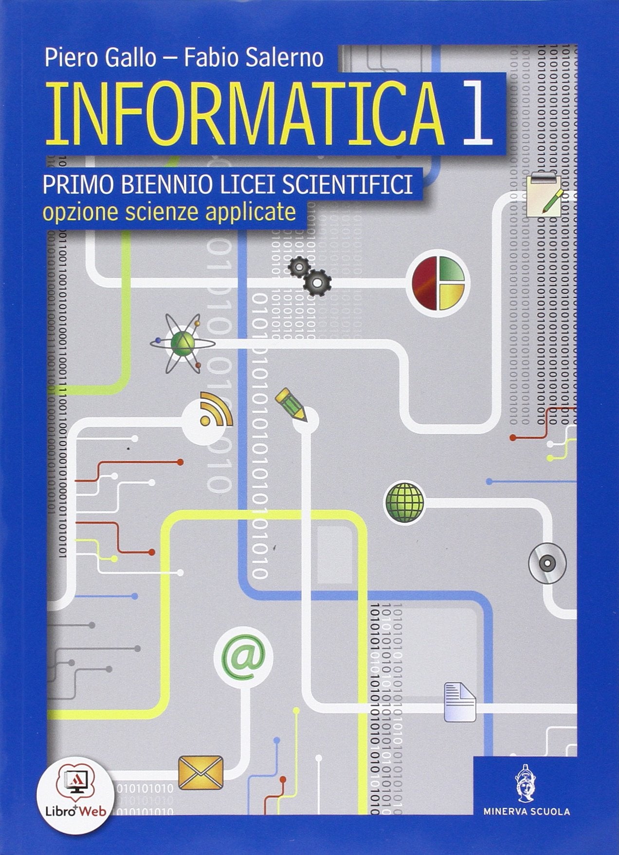 Informatica. Volume unico. Per le Scuole superiori. Con espansione online Professional & Reference Books