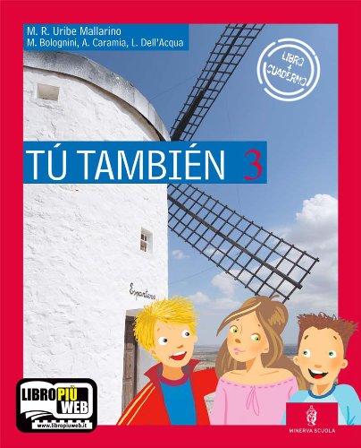 Tú también. Per la Scuola media. Con CD Audio (Vol. 3) book