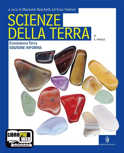 Scienze della terra. Ediz. riforma. Per le Scuole superiori. Con espansione online Professional & Reference Books