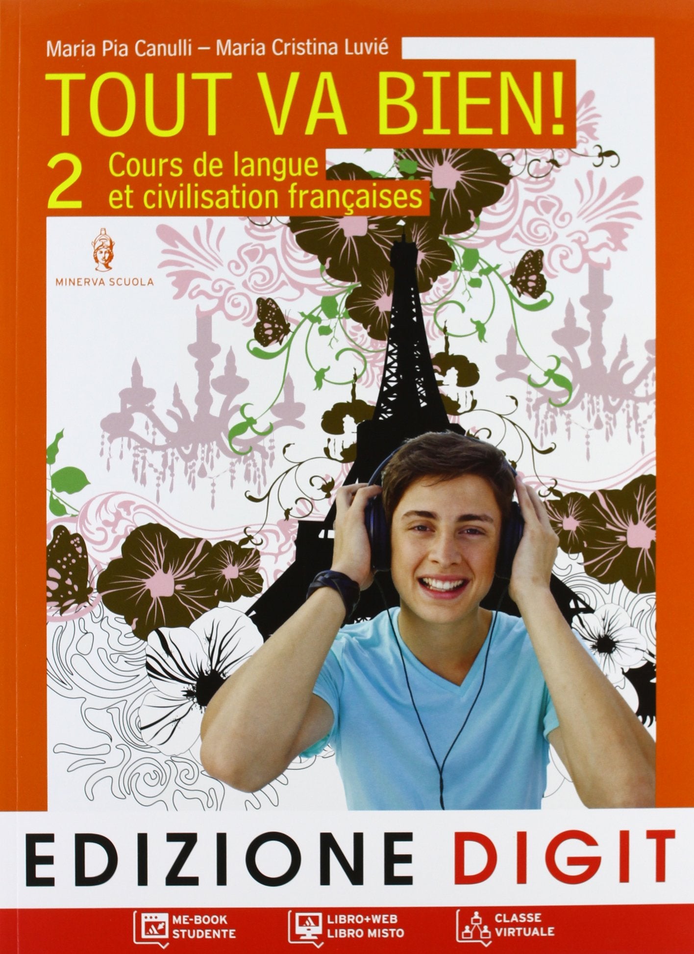 Tout va bien. Cours de langue et de civilisation françaises. Per la Scuola media. Con CD Audio. Con espansione online. ses (Vol. 2) Study Guides