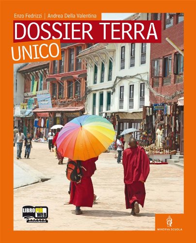 Dossier terra. Con fascicolo «dossier Mediterraneo». Per le Scuole superiori. Con CD-ROM. Con espansione online Natural Sciences