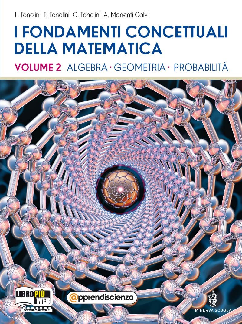 I fondamenti concettuali della matematica. Per i Licei scientifici. Con espansione online (Vol. 2) Non-fiction