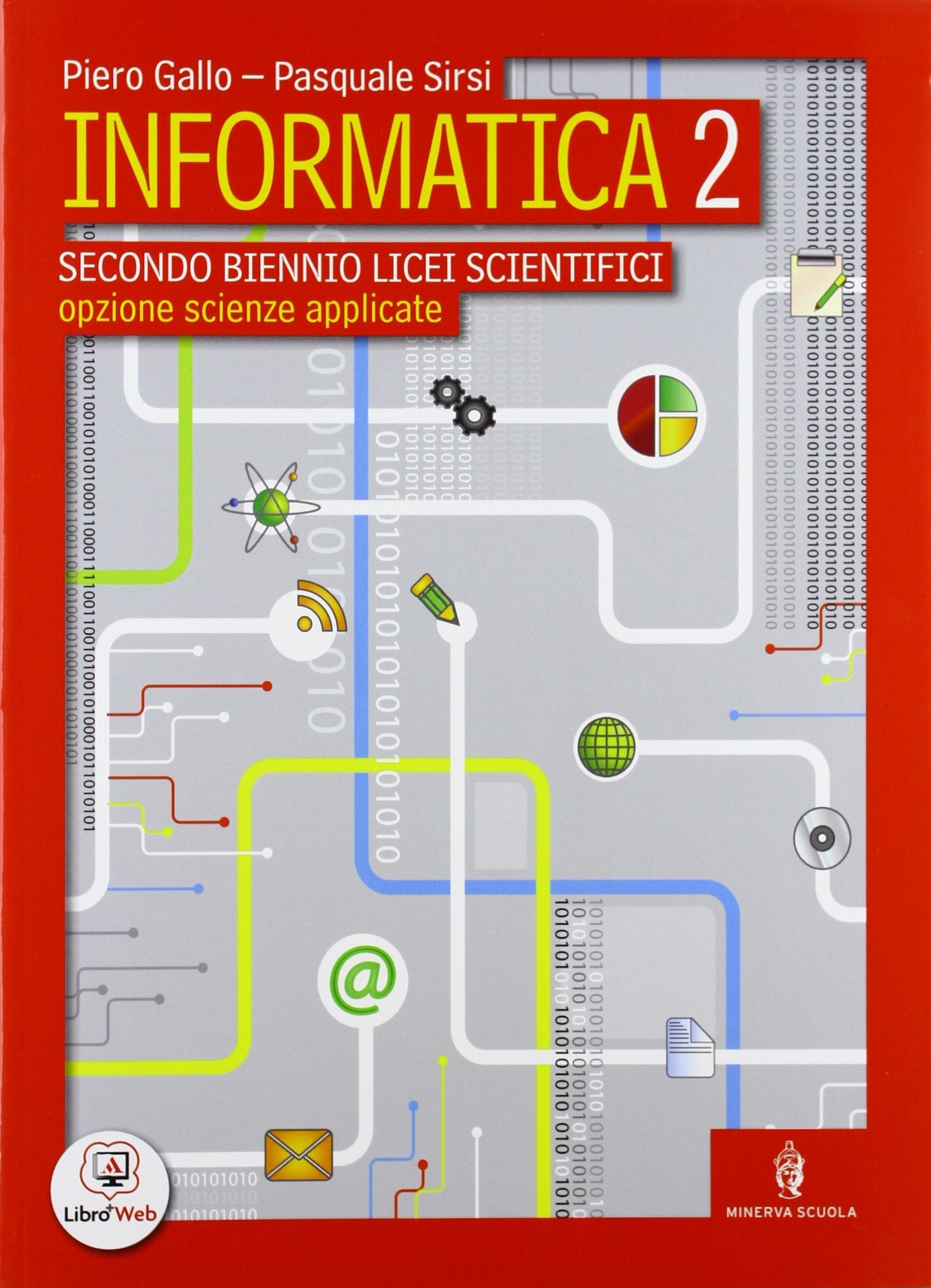 Informatica. Per le Scuole superiori. Con espansione online (Vol. 2) Professional & Reference Books