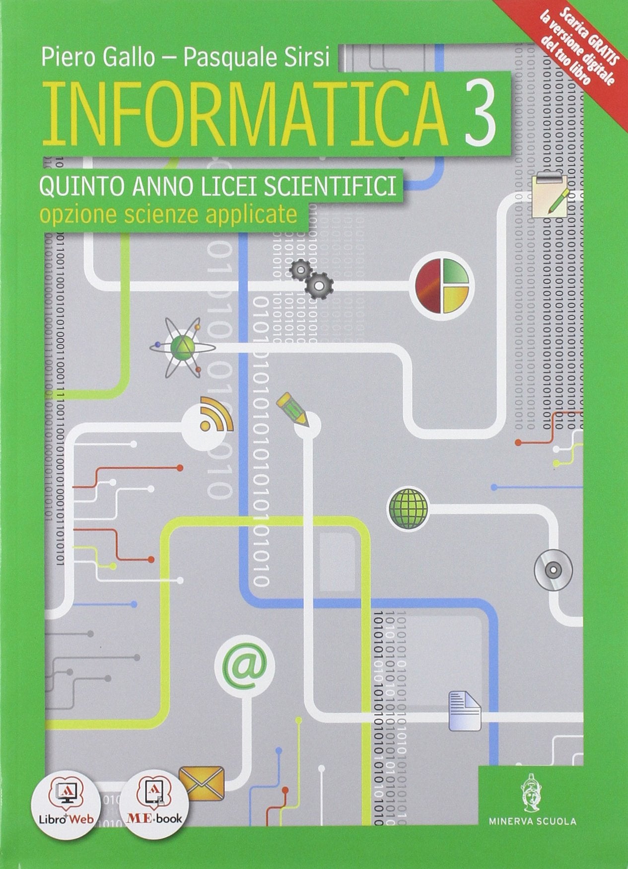 Informatica. Per le Scuole superiori. Con e-book. Con espansione online (Vol. 3) Professional & Reference Books