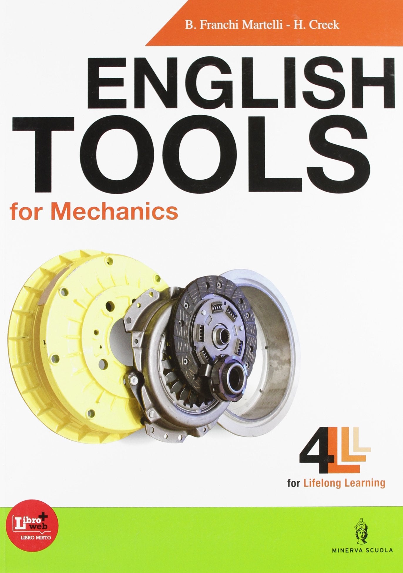 English tools for mechanics. CLIL for english. Per le Scuole superiori. Con CD Audio. Con espansione online book