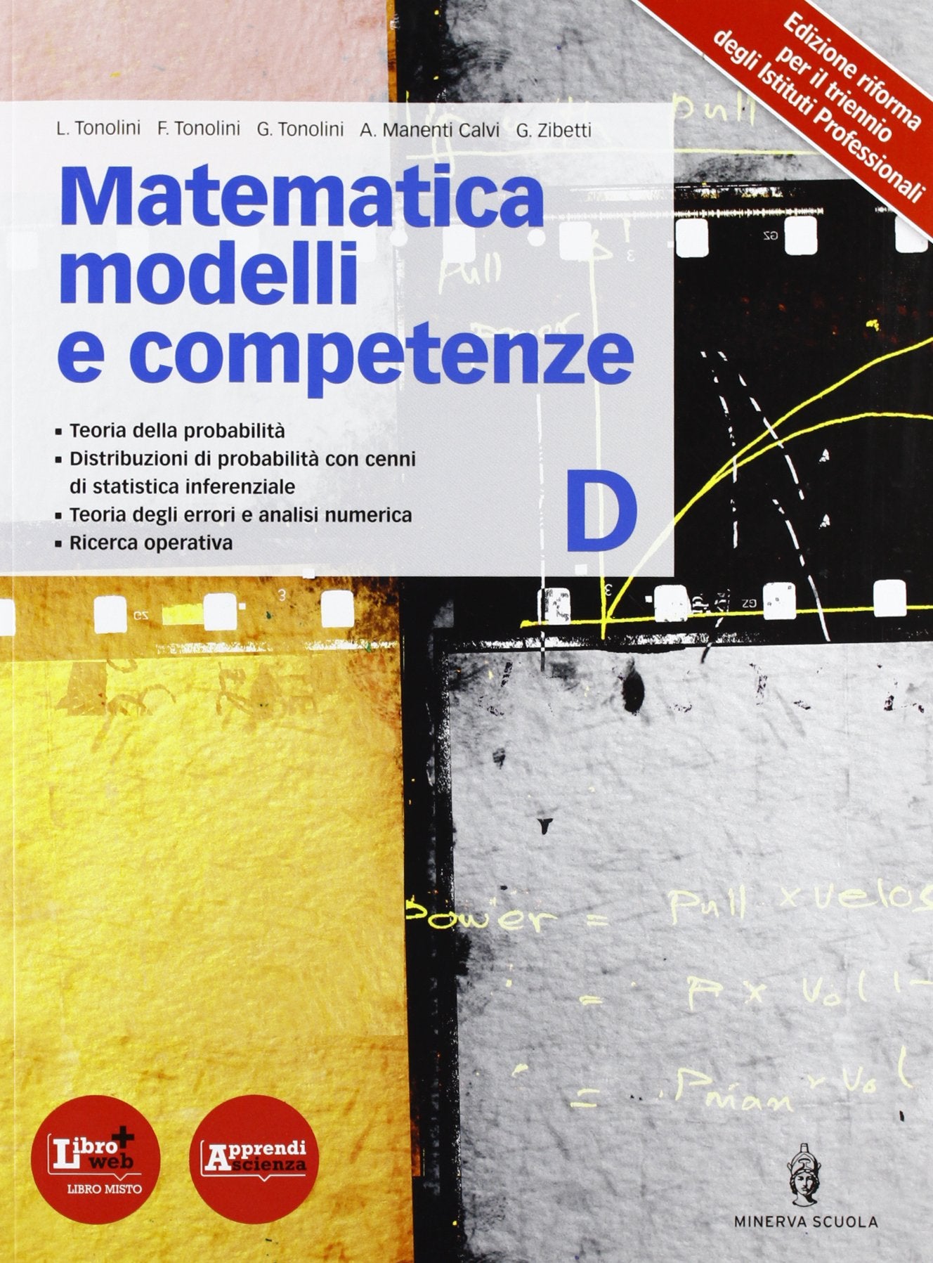 Matematica modelli competenze. Per le Scuole superiori. Con espansione online (Vol. 4) Professional & Reference Books