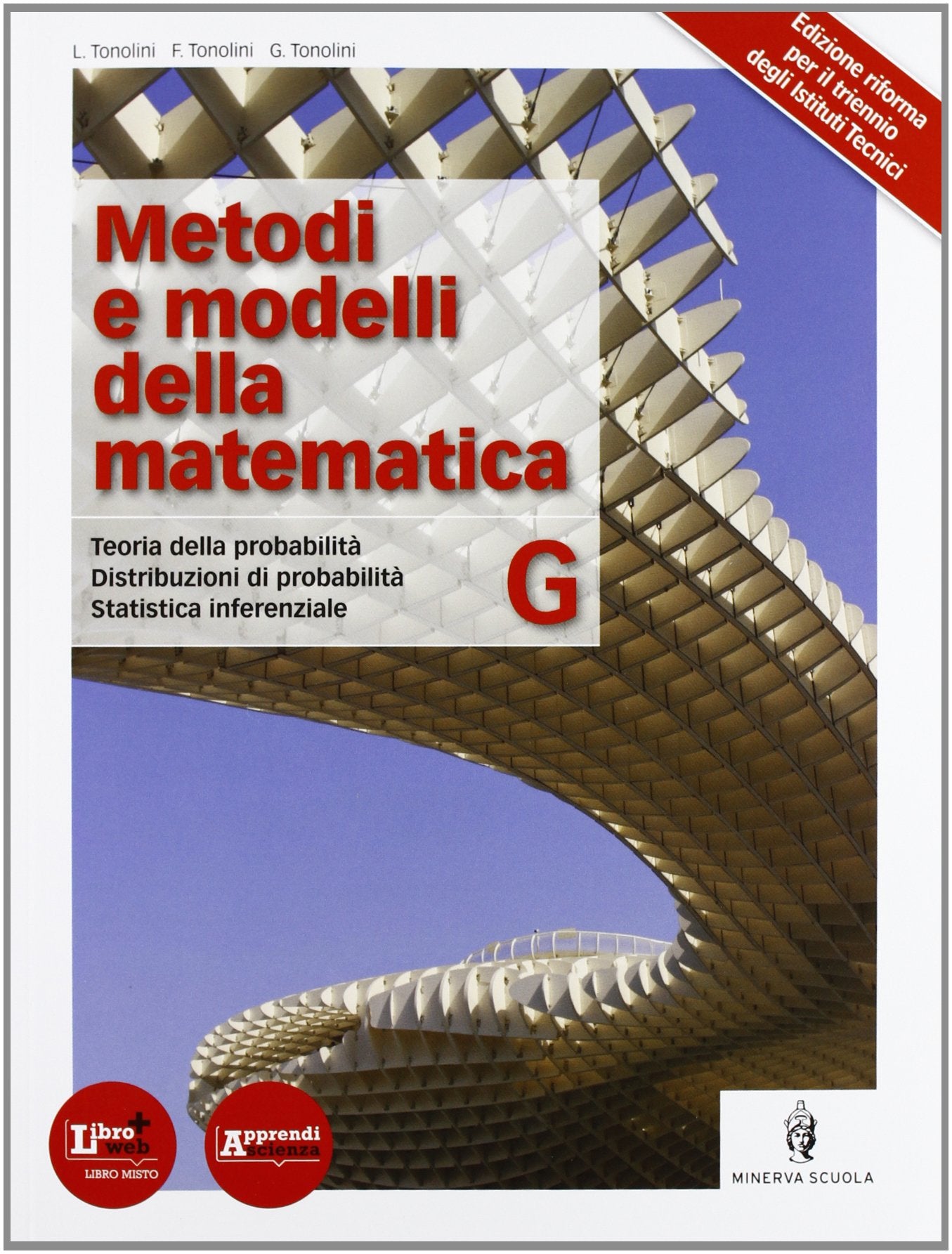 Metodi e modelli della matematica. Per le Scuole superiori. Con espansione online (Vol. 7) Professional & Reference Books