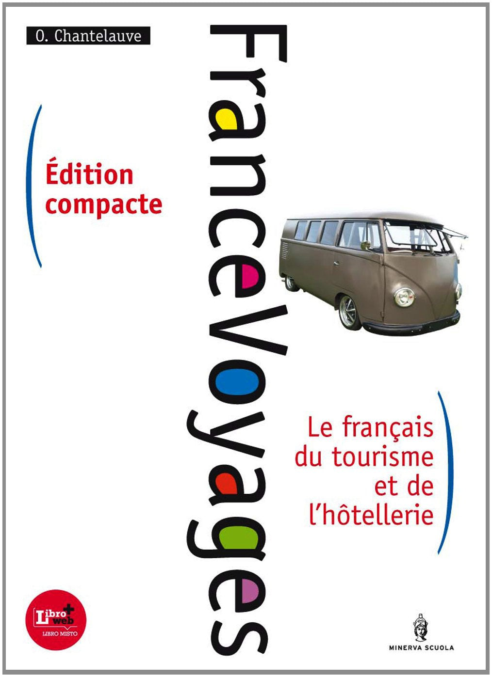 France voyages compact. Francese per il turismo. Per gli Ist. tecnici e professionali. Con espansione online book