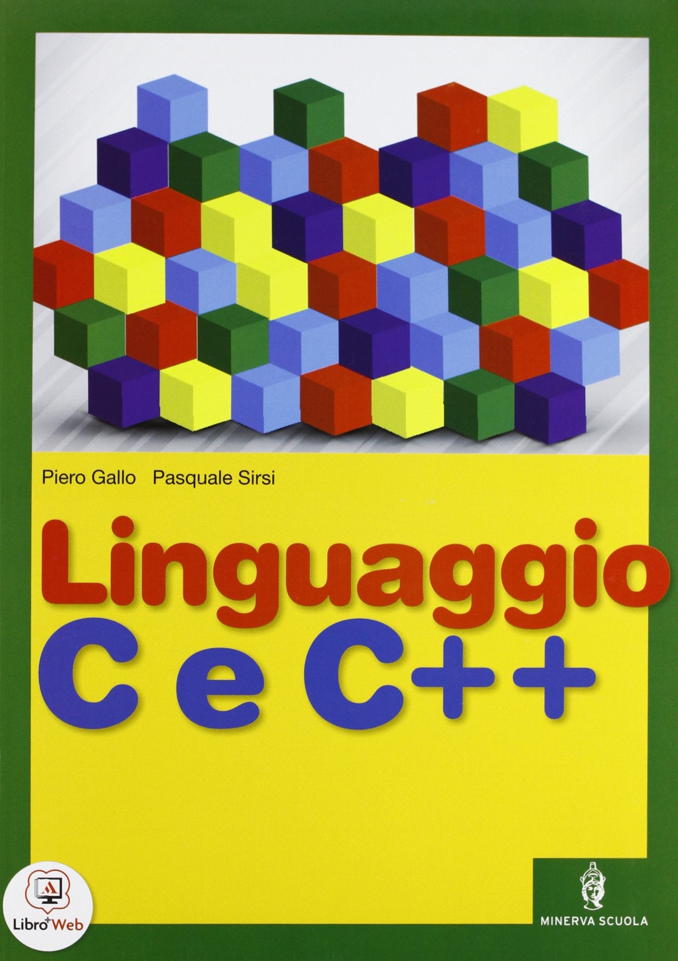 Linguaggio C e C++. Vol. unico. Per gli Ist. tecnici e professionali. Con espansione online Computer Science