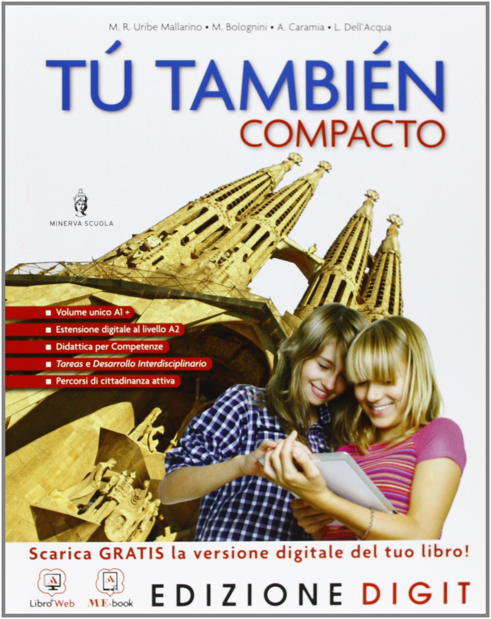 Tu tambien compacto. Con Pruebas de evaluacion final. Per la Scuola media. Con espansione online book
