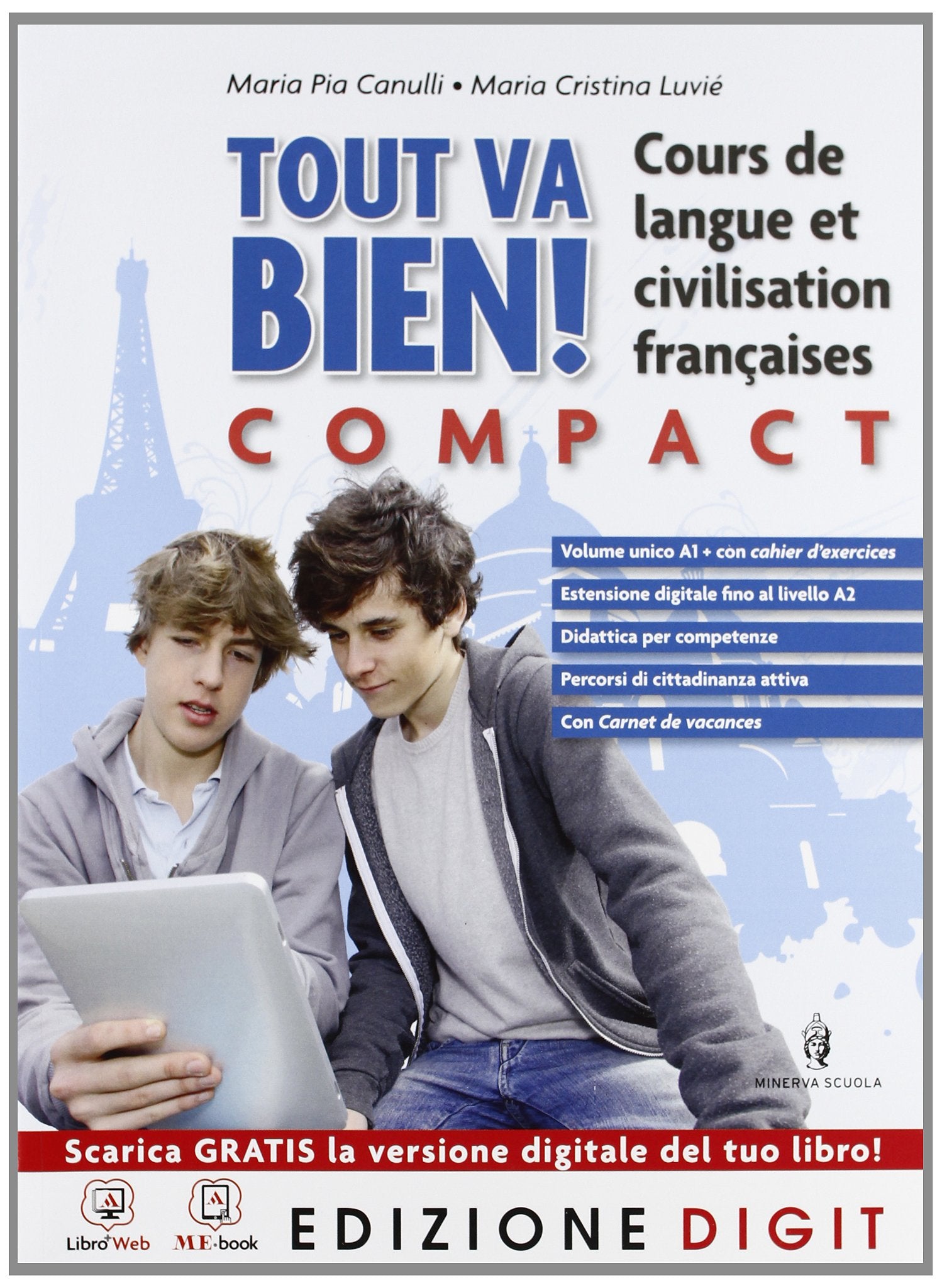Tout va bien! Con Rappels de grammair. Ediz. compatta. Per la Scuola media. Con espansione online book