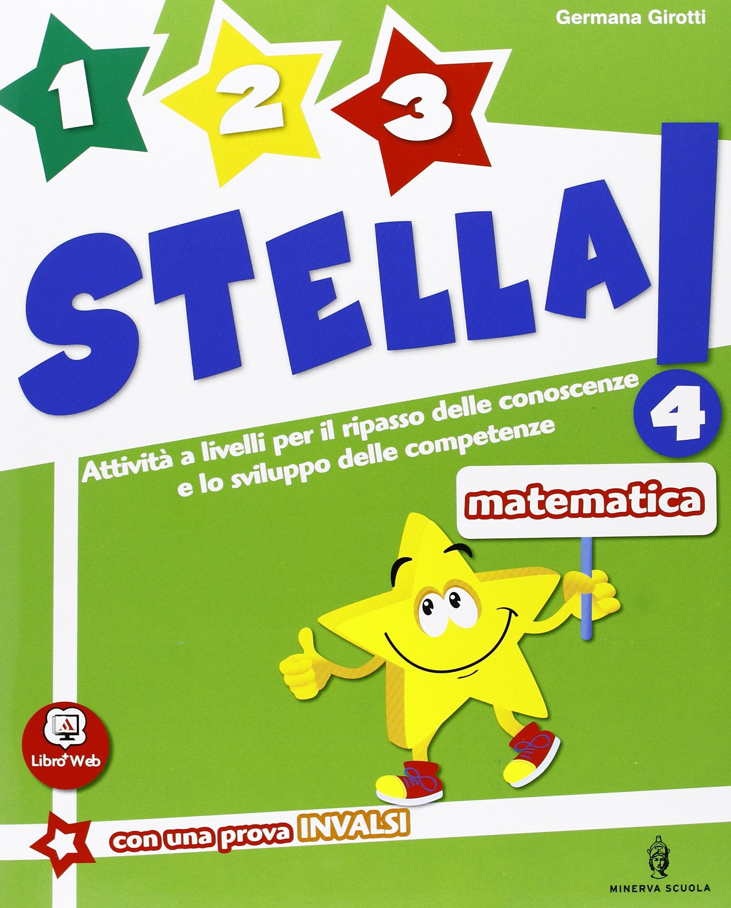 Un, due, tre stella! Matematica. Per la Scuola elementare. Con espansione online (Vol. 4) book