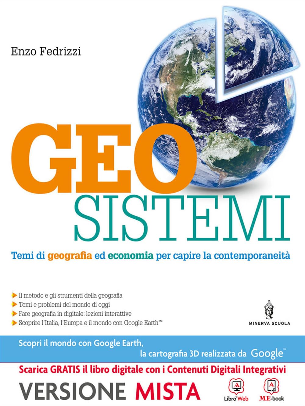 Geosistemi. Con Atlante geografico.Per le Scuole superiori. Con e-book. Con espansione online Natural Sciences