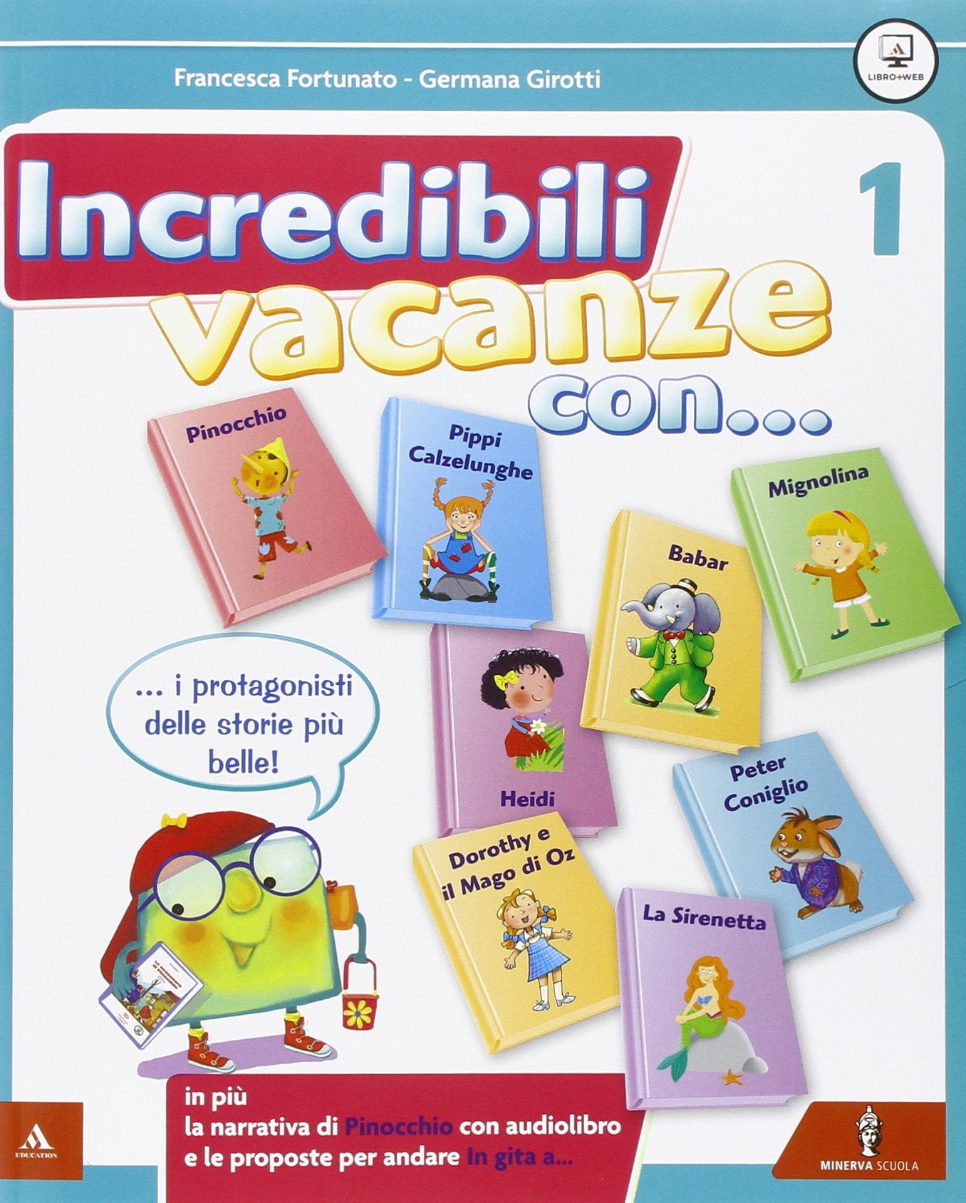Incredibili vacanze con... Per la Scuola elementare (Vol. 1) book