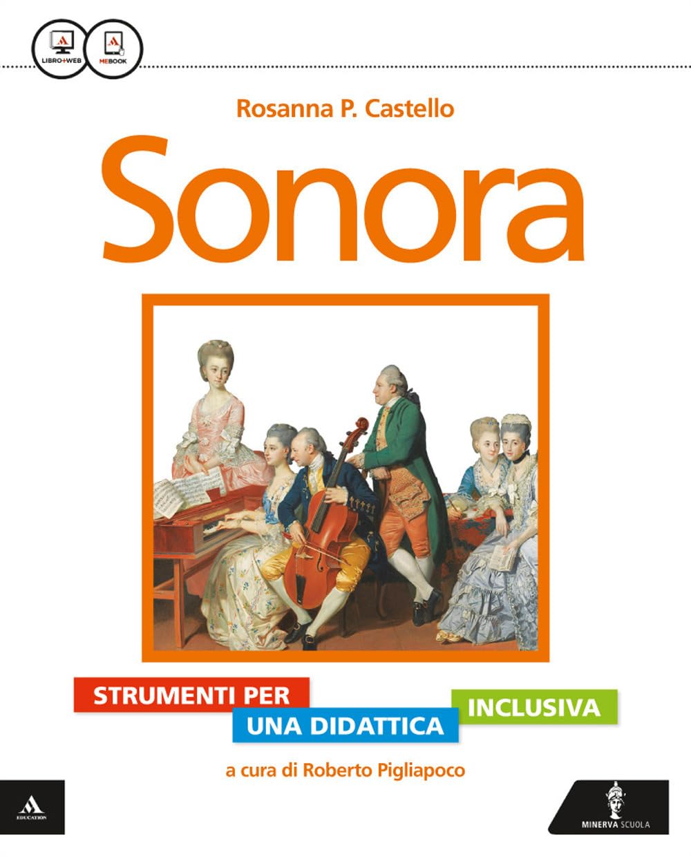 Sonora. Didattica inclusiva. Per la Scuola media. Con e-book. Con espansione online book