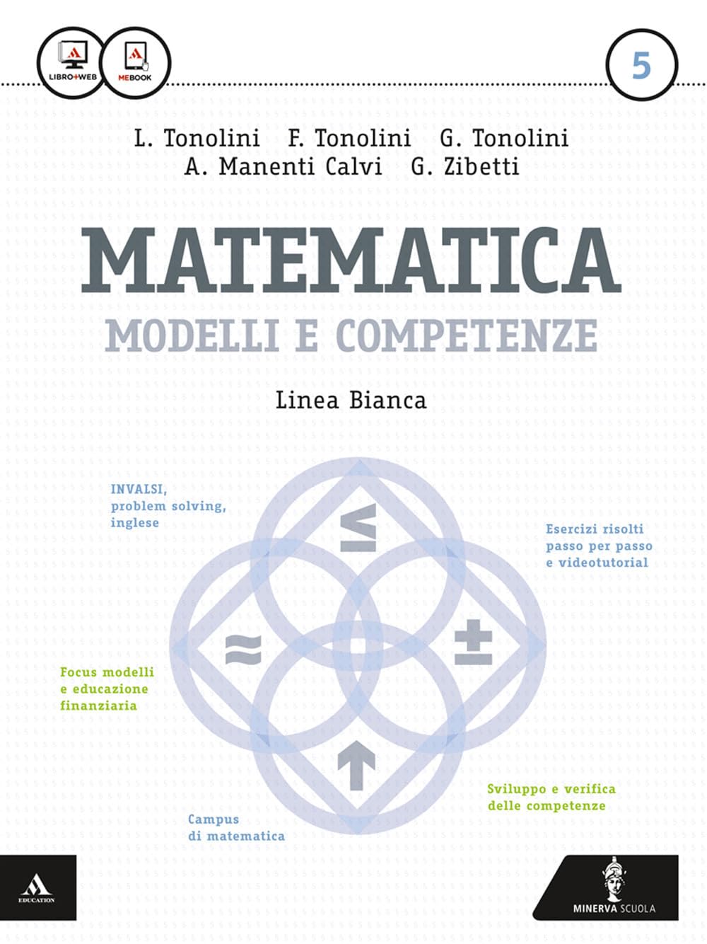 Matematica modelli e competenze. Ediz. bianca. Per gli Ist. professionali. Con e-book. Con espansione online (Vol. 5) book