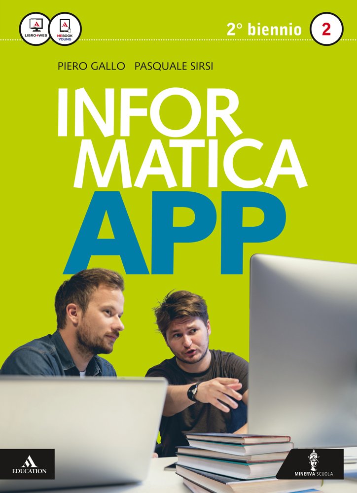 Informatica app 2. Vol. unico. Per le Scuole superiori. Con CD-ROM. Con e-book. Con espansione online Professional & Reference Books