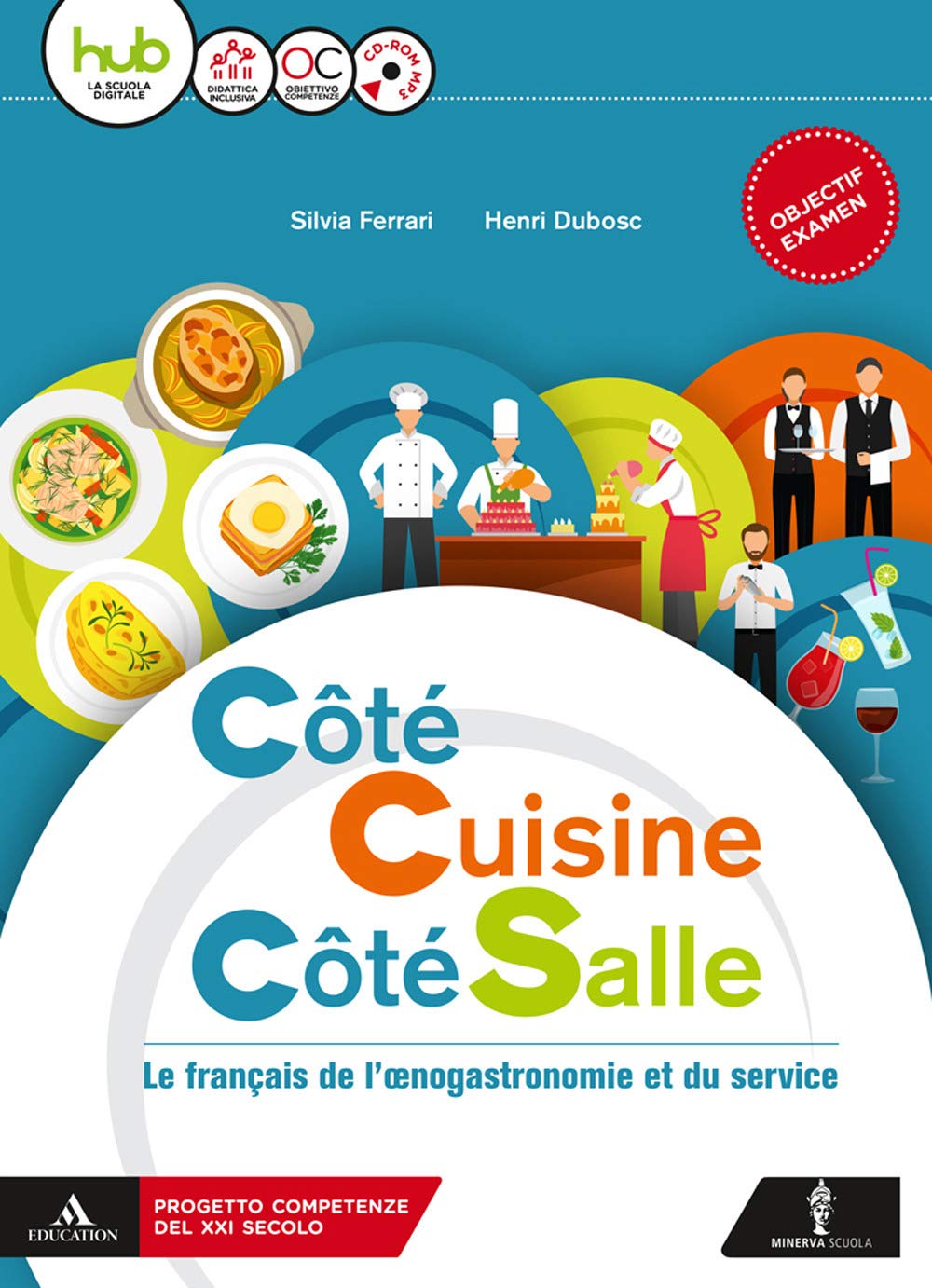 Côté cuisine, côte salle. Per gli Ist. tecnici e professionali. Con CD Audio formato MP3. Con e-book. Con espansione online Non-fiction