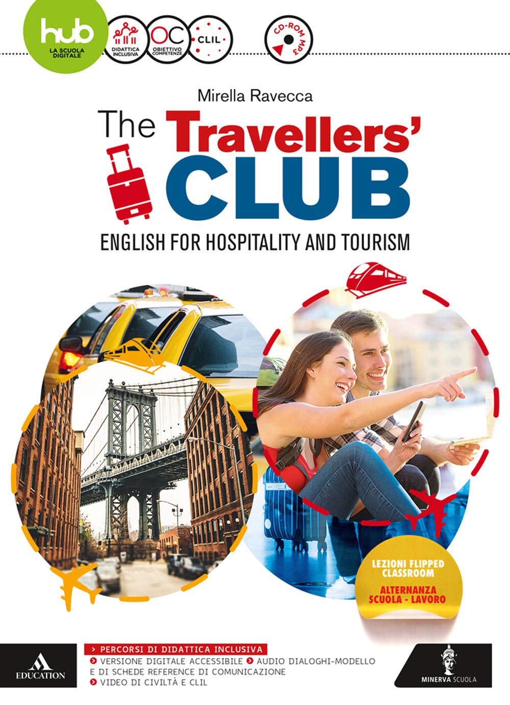 The travellers' club. English for hospitality and tourism. Per le Scuole superiori. Con e-book. Con espansione online. Con CD-Audio Professional & Reference Books