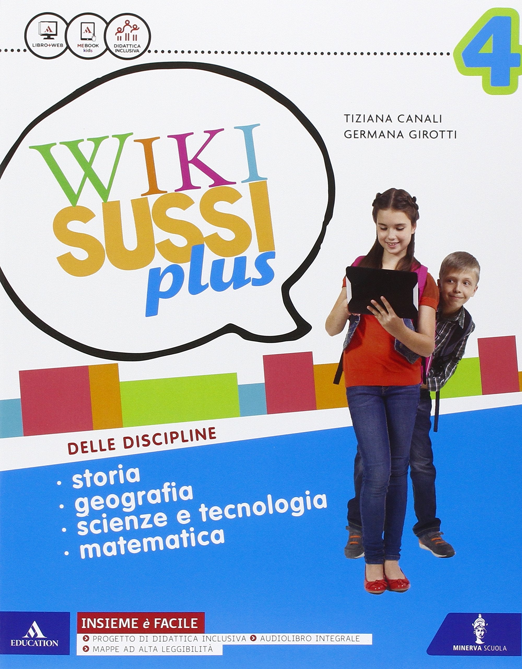 Wikisussi plus. Sussidiario unico. Quaderno antropologico-Quaderno scientifico-Atlante antropologico. Per la Scuola elementare. Con e-book. Con espansione online (Vol. 1) Professional & Reference Books