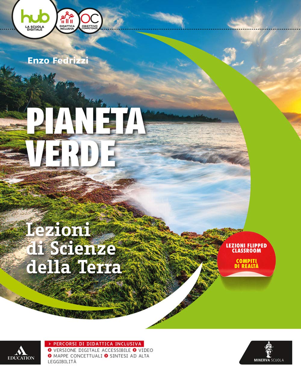 Il pianeta verde. Lezioni di scienze della terra. Vol. unico. Per gli Ist. tecnici e professionali. Con e-book. Con espansione online Non-fiction