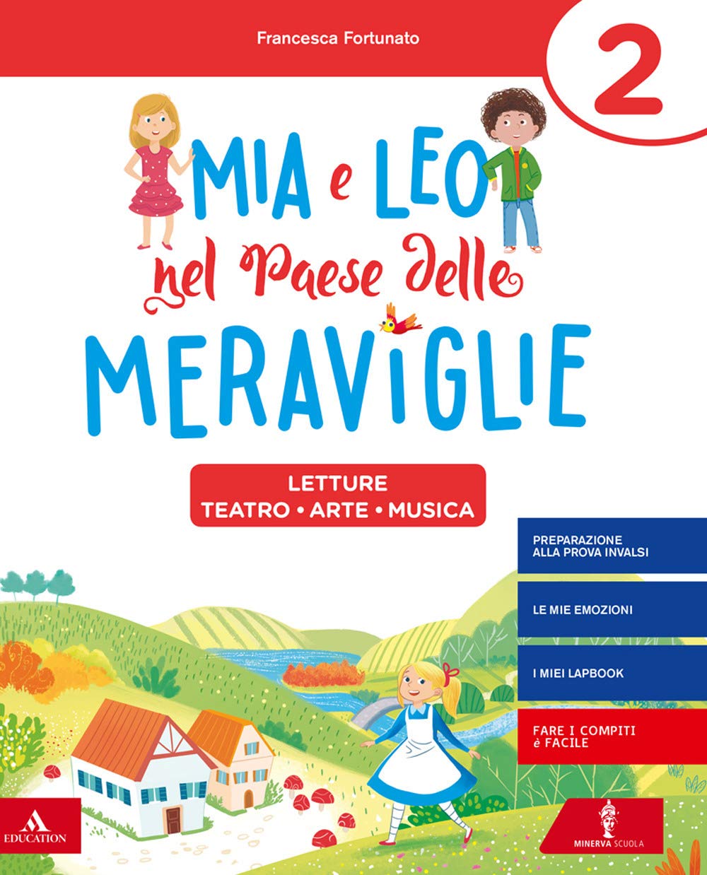 Mia e Leo nel paese delle meraviglie. Per la Scuola elementare. Con e-book. Con espansione online (Vol. 2) book