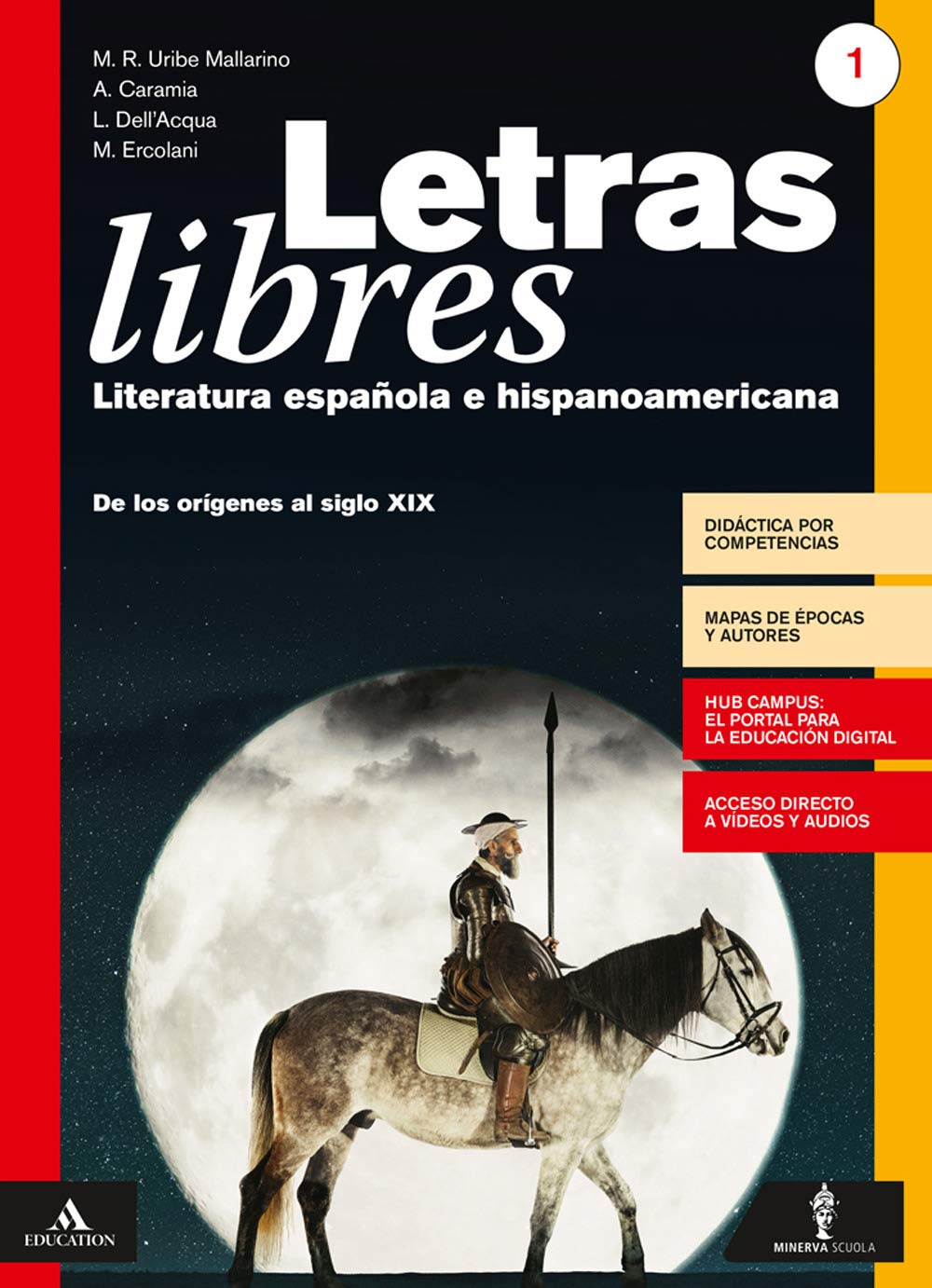 Letras libres. Per il triennio dei Licei. Con e-book. Con espansione online. Con CD-Audio. De los orígenes al siglo XIX (Vol. 1) book