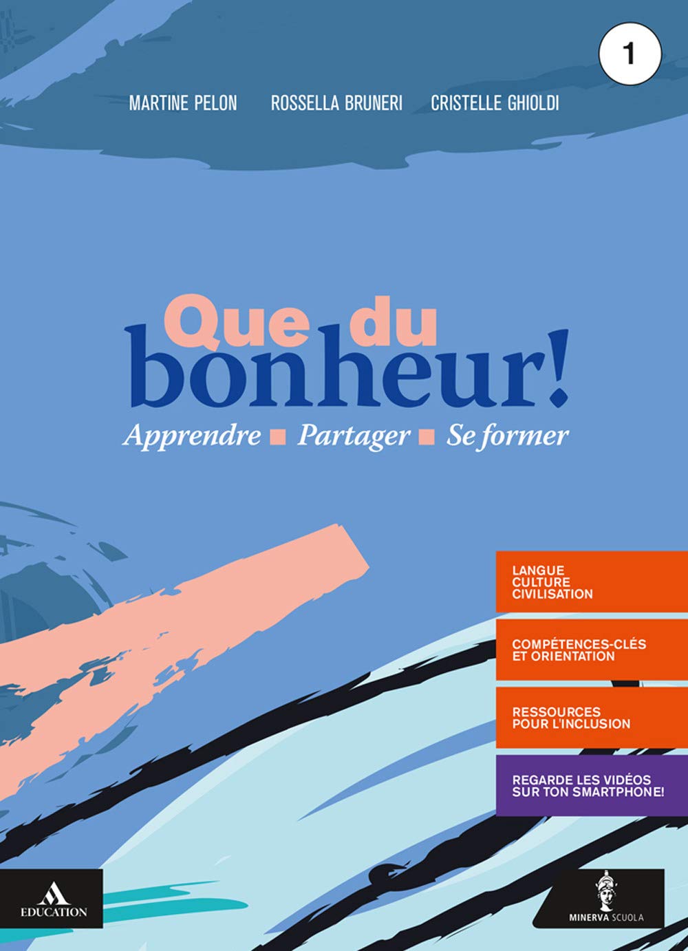 Que du bonheur! Con Lire la France. Con verbi. Per le Scuole superiori. Con e-book. Con espansione online. Con DVD video. Con CD-Audio (Vol. 1) Study Guides